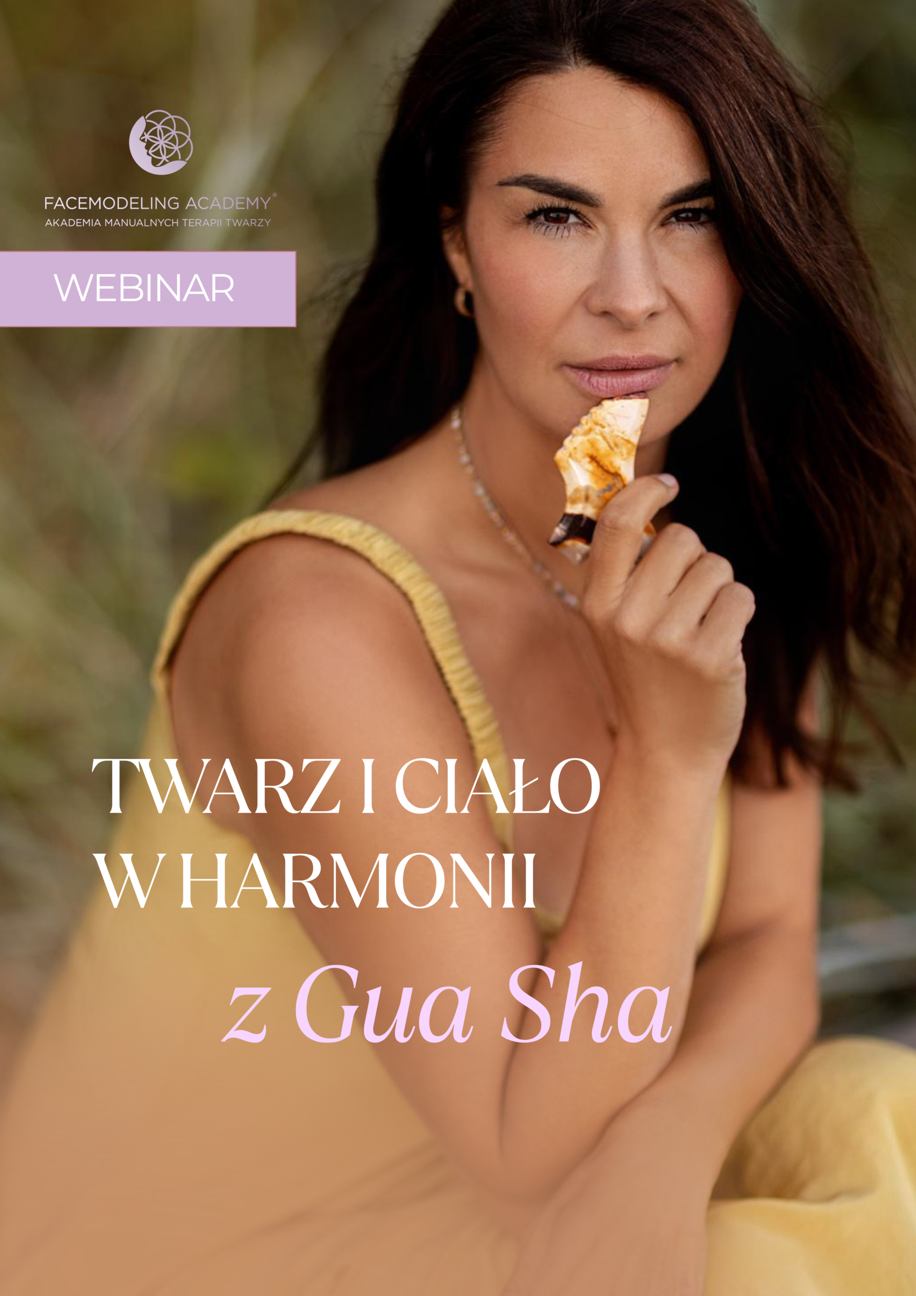 WEBINAR - Twarz i ciało w harmonii z Gua Sha